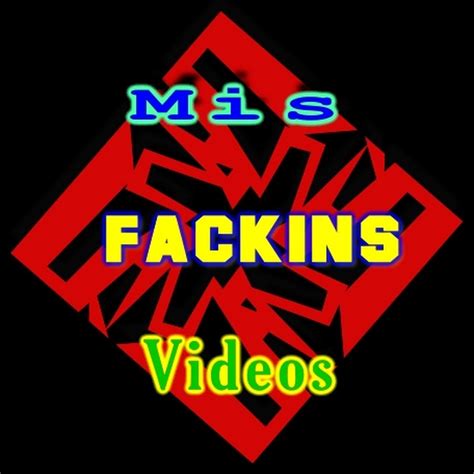 videos fackins